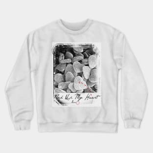 Pick Up My Heart (BW) Crewneck Sweatshirt